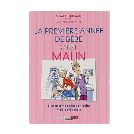 Quotidien Malin Edition La Premiere Annee De Bebe C Est Malin Vetements Enfant D Occasion